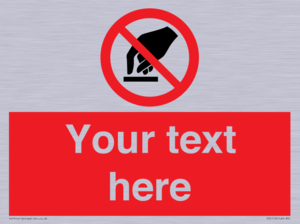 Custom Do Not Touch Sign